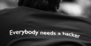 Everybody needs a hacker